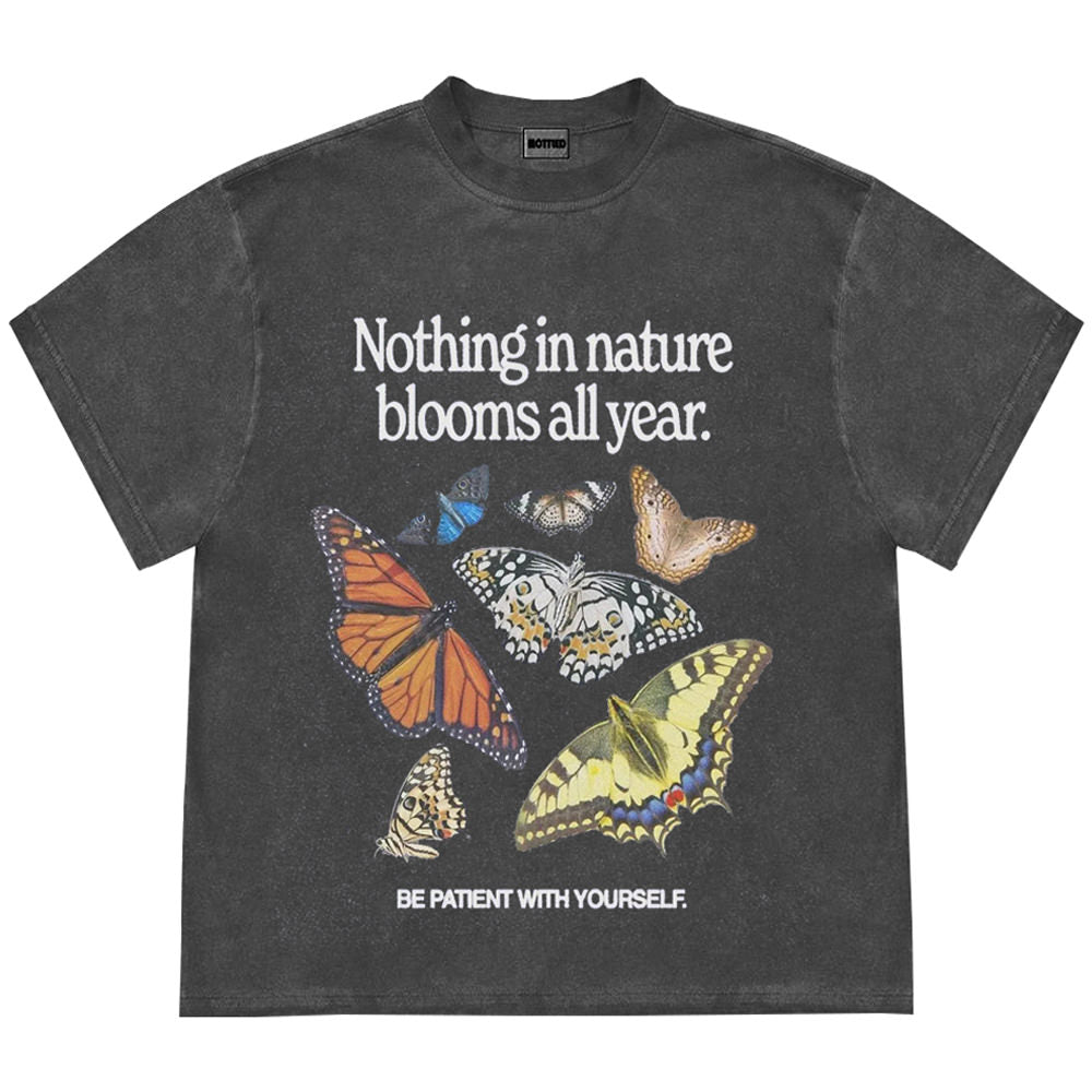 be patient with yourself butterfly tee